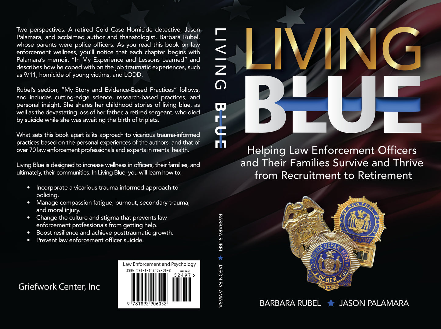 Living Blue: Helping Law Enforcement Officers and Their Families Survive and Thrive from Recruitment to Retirement