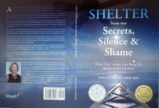 Book cover of Shelter from our Secrets, Silence, and Shame